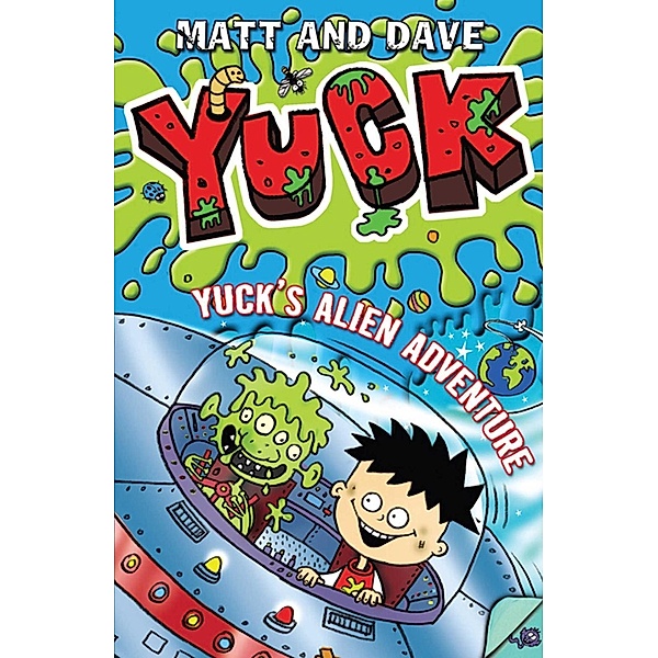 Yuck's Alien Adventure, Matt and Dave