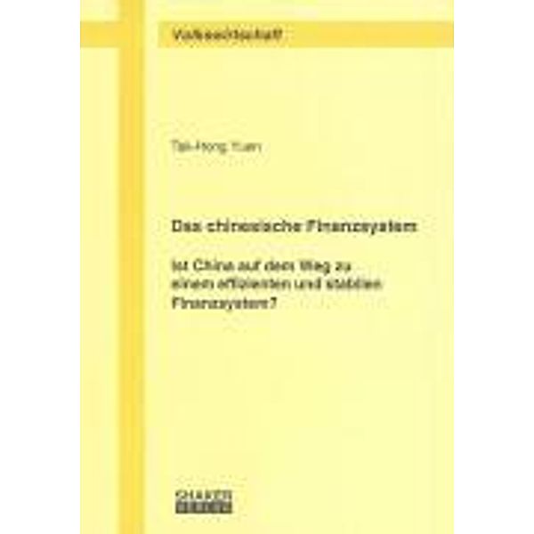 Yuen, T: Das chinesische Finanzsystem - Ist China auf dem We, Tak-Hong Yuen