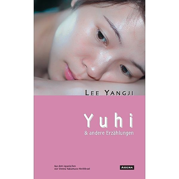 Yuhi & andere Erzählungen, Yangji Lee