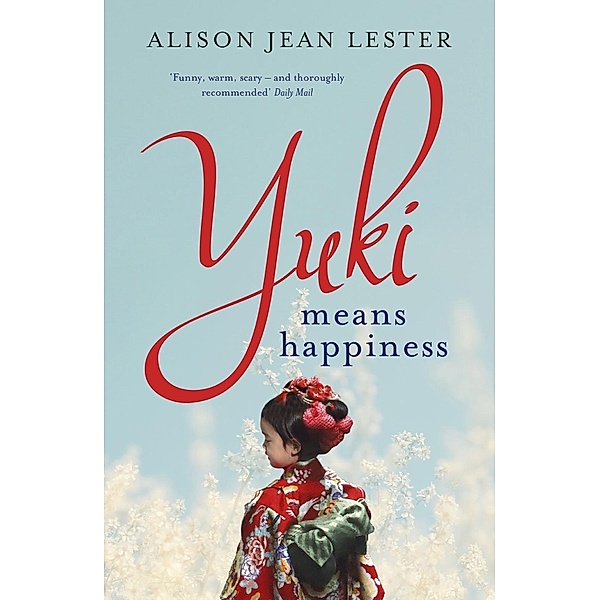 Yuki Means Happiness, Alison Jean Lester