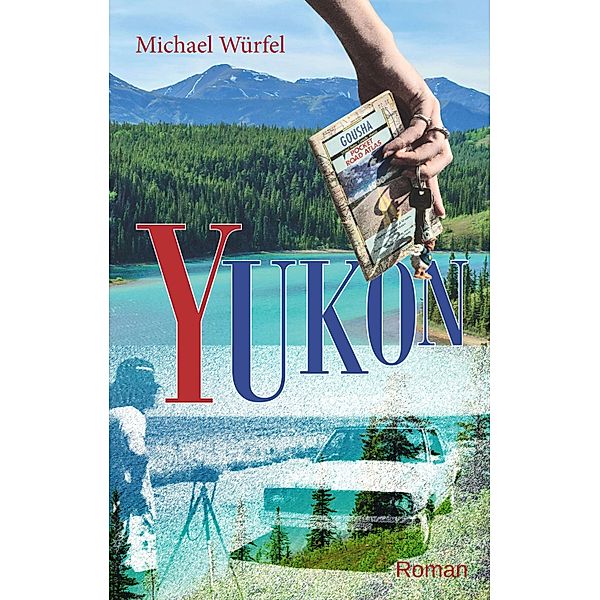 Yukon, Michael Würfel