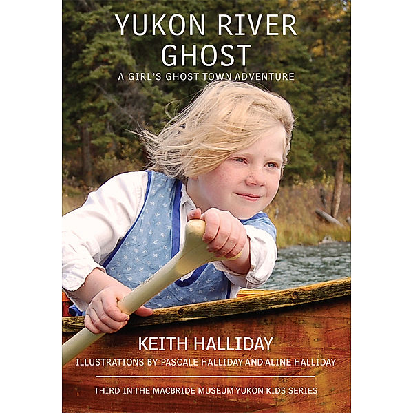 Yukon River Ghost, Keith Halliday