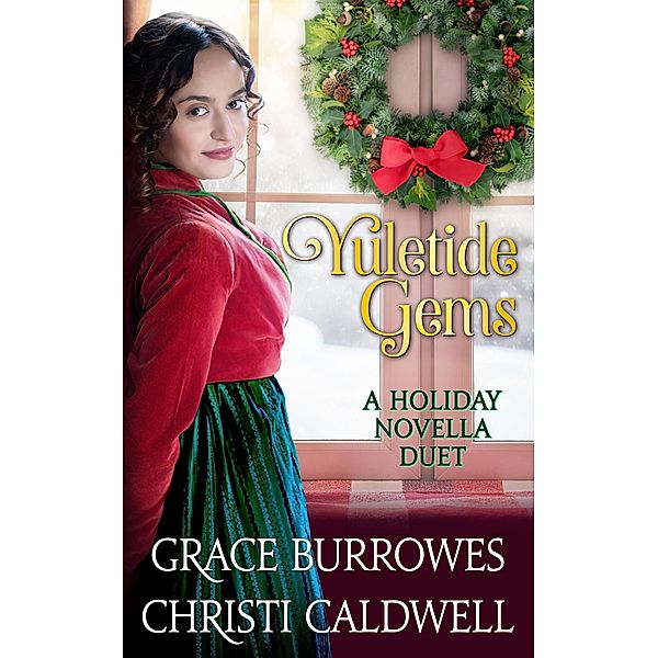 Yuletide Gems, Grace Burrowes, Christi Caldwell