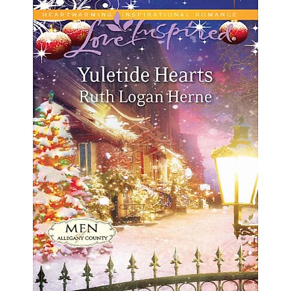 Yuletide Hearts (Mills & Boon Love Inspired) (Men of Allegany County, Book 4), Ruth Logan Herne