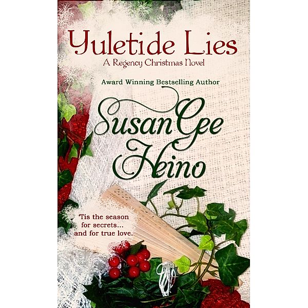 Yuletide Lies / Susan Gee Heino, Susan Gee Heino