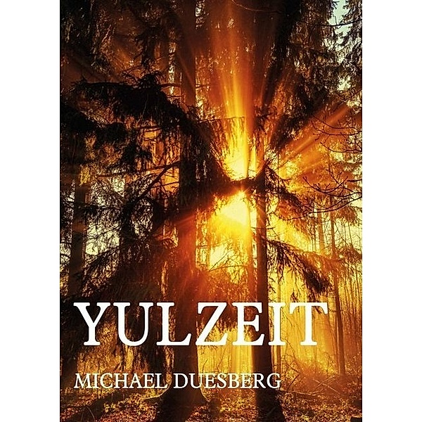 YULZEIT, Michael Duesberg