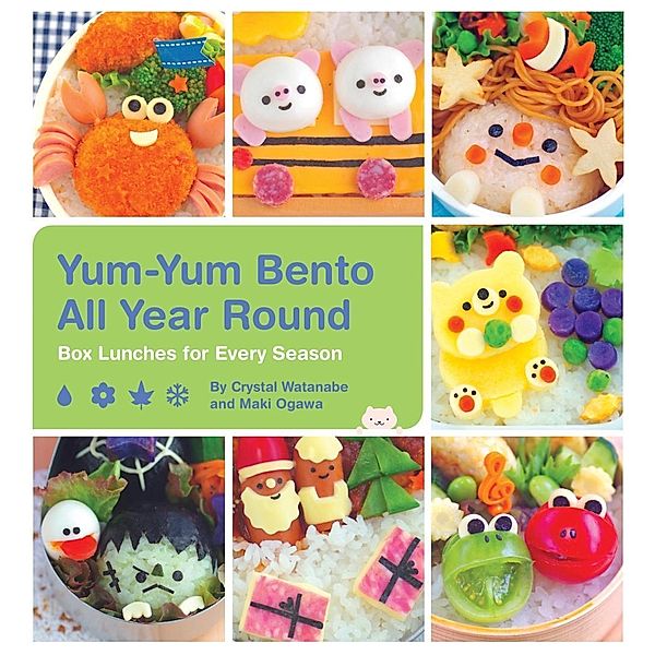 Yum-Yum Bento All Year Round / Yum-Yum Bento Bd.2, Crystal Watanabe, Maki Ogawa