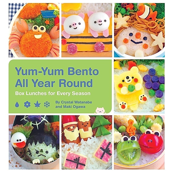 Yum-Yum Bento All Year Round / Yum-Yum Bento Bd.2, Crystal Watanabe, Maki Ogawa