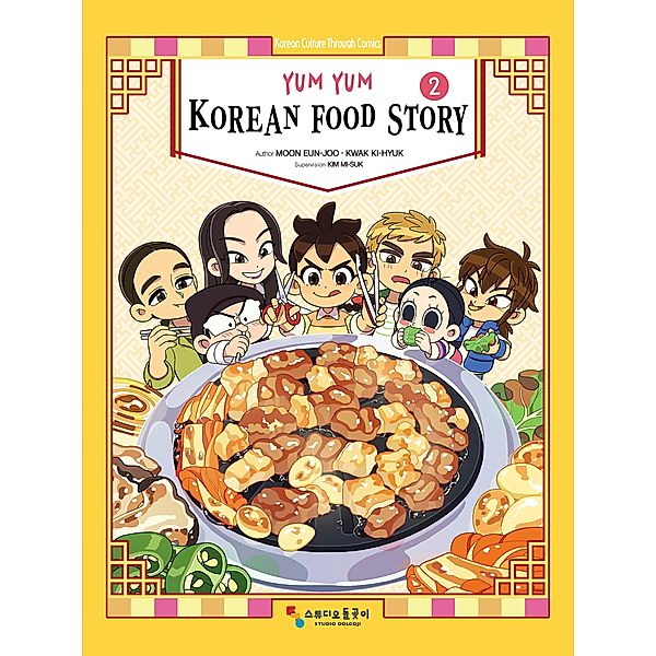 Yum Yum Korean Food Story 2 / Yum Yum Korean Food Story Bd.2, Moon Eun Joo, Kwak Ki Hyuk, Studio Dolgoji