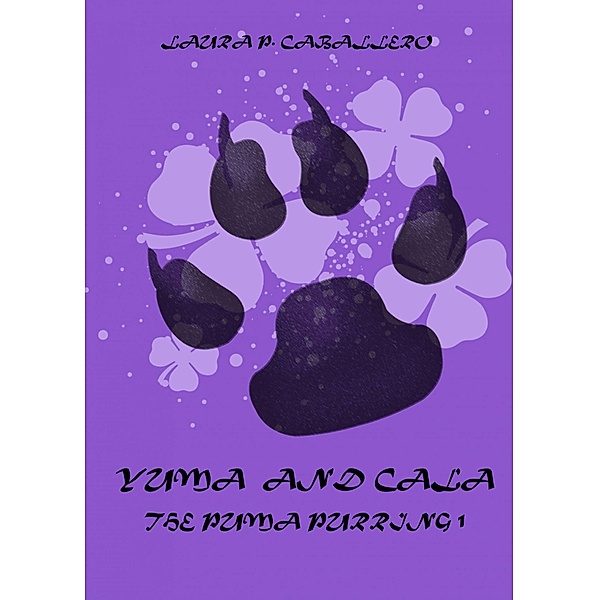 Yuma and Cala, The Puma Purring 1 / Babelcube Inc., Laura Perez Caballero