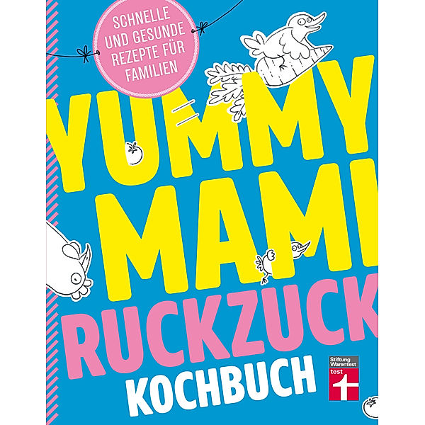 Yummy Mami Ruckzuck Kochbuch, Lena Elster
