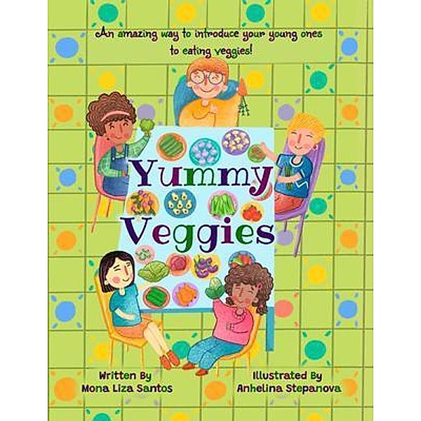 Yummy Veggies, Mona Liza Santos