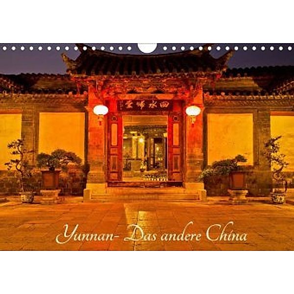 Yunnan - Das andere China (Wandkalender 2020 DIN A4 quer), Annemarie Berlin