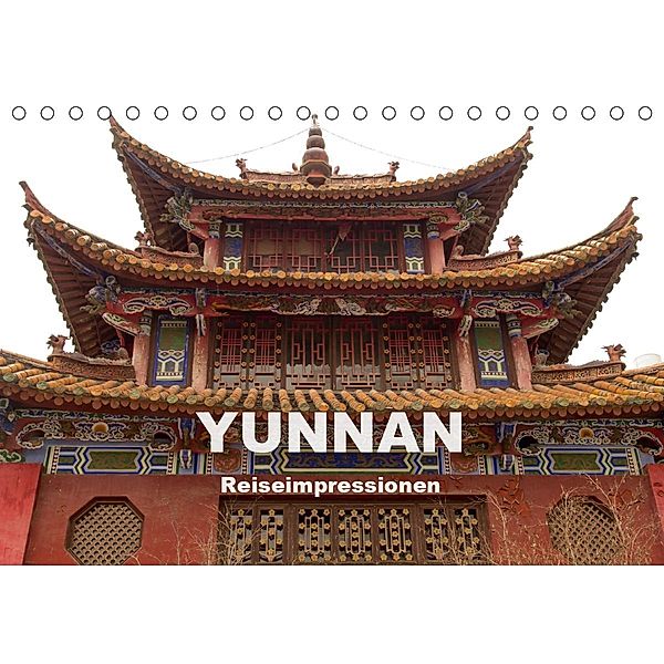 Yunnan - Reiseimpressionen (Tischkalender 2020 DIN A5 quer), Winfried Rusch