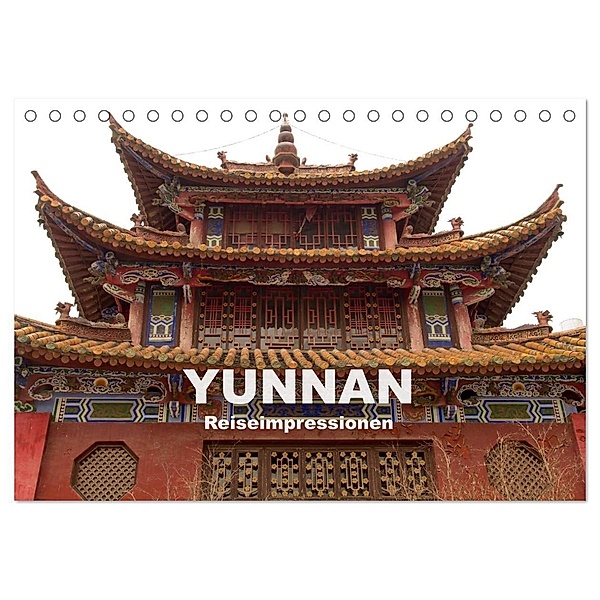 Yunnan - Reiseimpressionen (Tischkalender 2024 DIN A5 quer), CALVENDO Monatskalender, Winfried Rusch