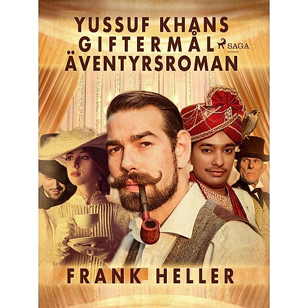 Yussuf Khans giftermål: äventyrsroman, Frank Heller
