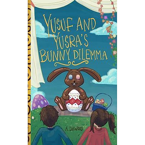 Yusuf and Yusra's Bunny Dilemma, A. Dawood