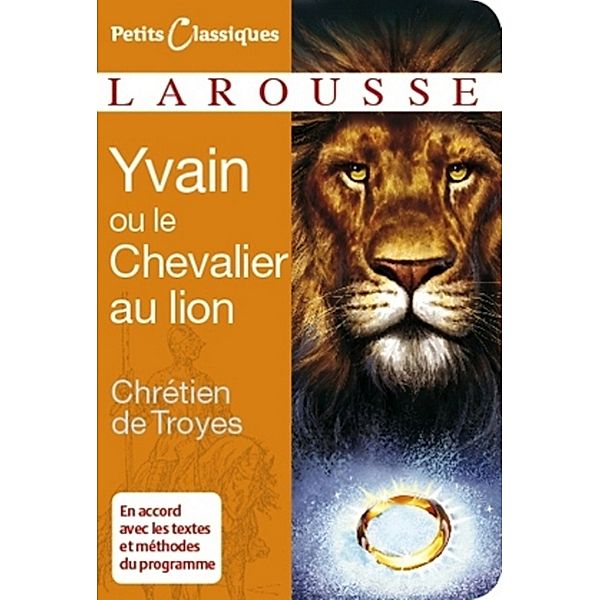 Yvain ou le Chevalier au Lion / Petits Classiques Larousse, Chrétien de Troyes