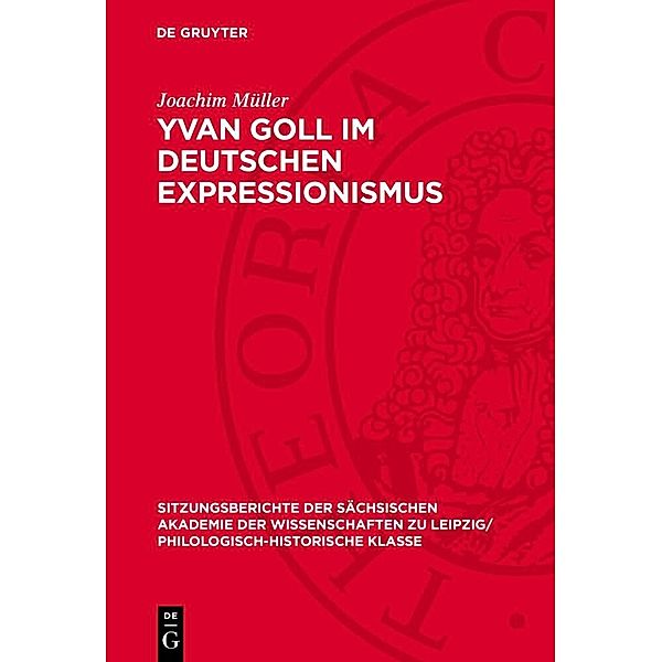 Yvan Goll im Deutschen Expressionismus, Joachim Müller