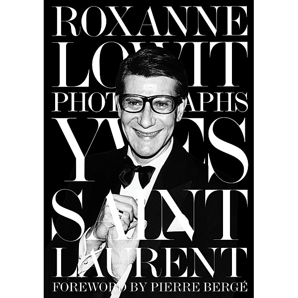 Yves Saint Laurent, Roxanne Lowit