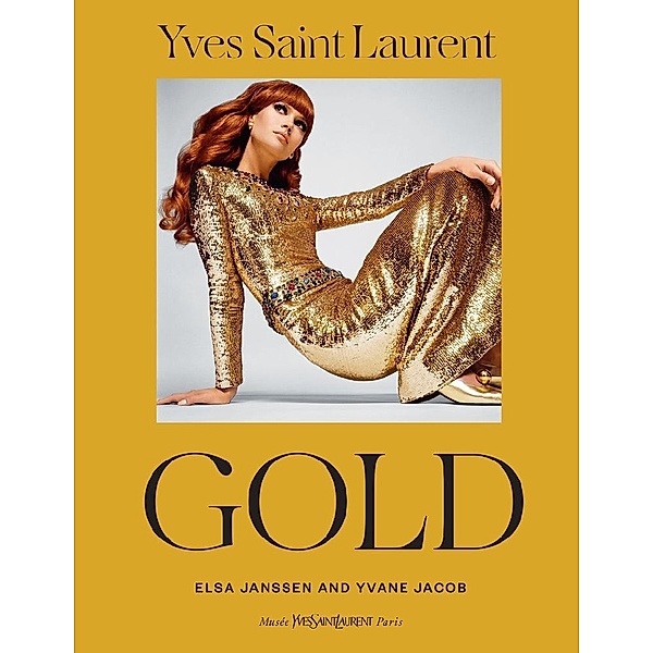 Yves Saint Laurent: Gold, Yvane Jacob, Elsa Janssen