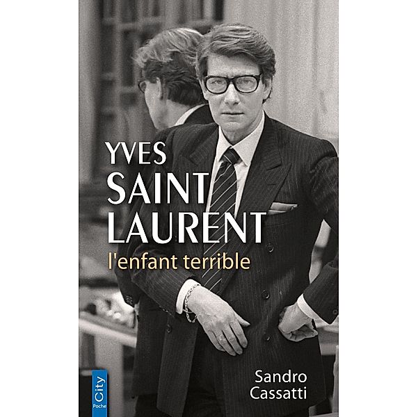 Yves Saint Laurent l'enfant terrible, Sandro Cassati
