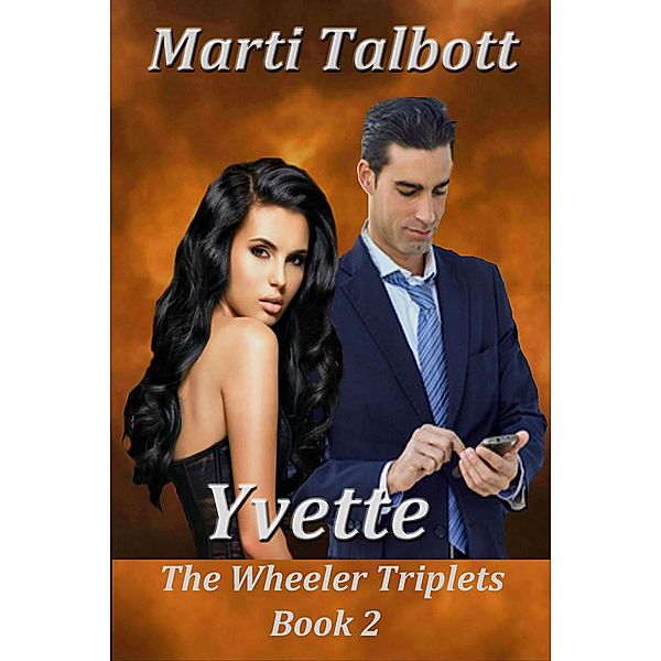 Yvette: The Wheeler Triplets / The Wheeler Triplets, Marti Talbott