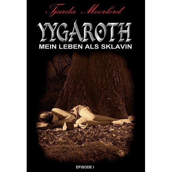Yygaroth - Episode 1, Tjarda Moorlord
