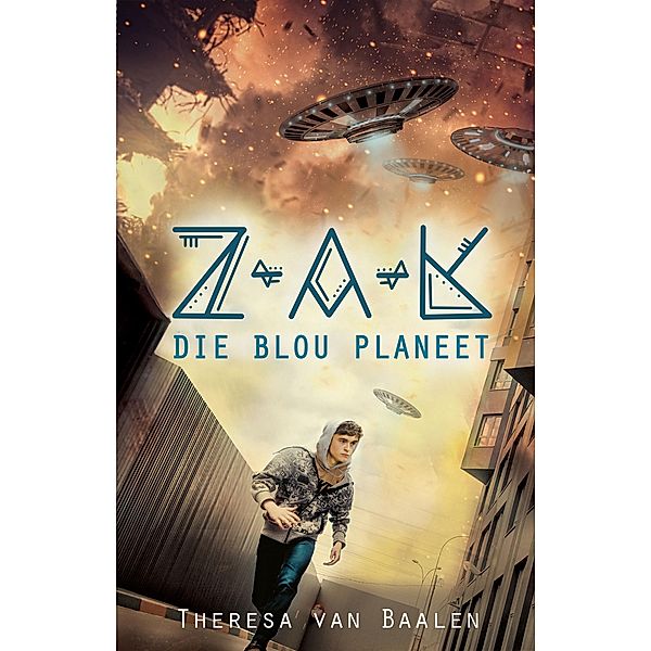 Z-A-K: Die Blou Planeet / Z-A-K Bd.1, Theresa van Baalen