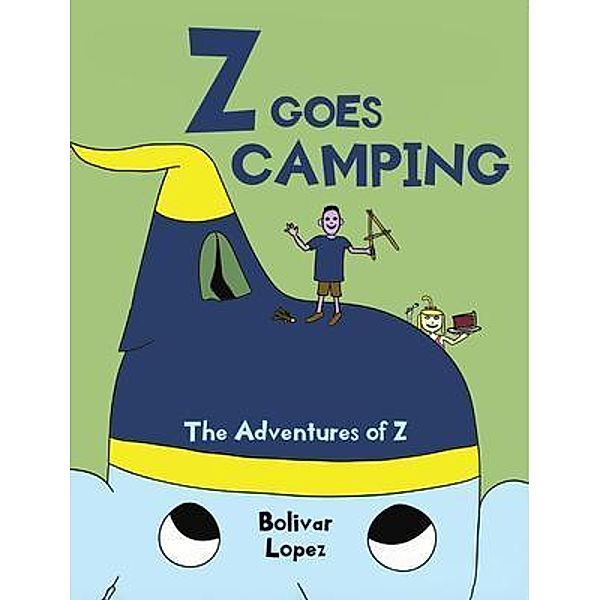 Z Goes Camping / Book Vine Press, Bolivar Lopez