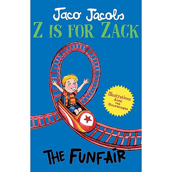 Z is for Zack: The Funfair / Z is for Zack Bd.5, Jaco Jacobs