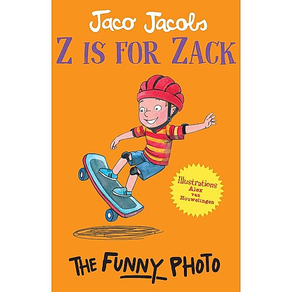 Z is for Zack: The Funny Photo / Z is for Zack Bd.7, Jaco Jacobs