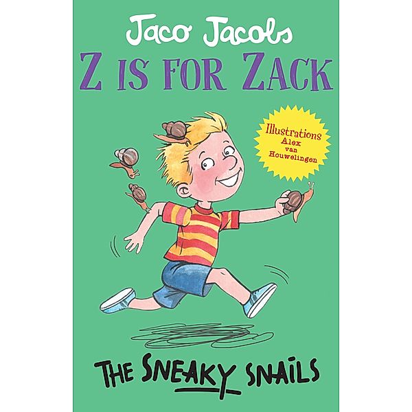 Z is for Zack: The Sneaky Snails / Z is for Zack Bd.8, Jaco Jacobs