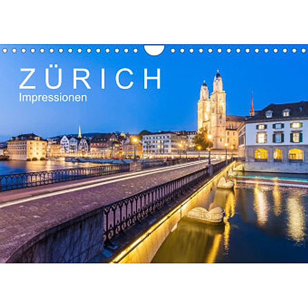 Z Ü R I C H  Impressionen (Wandkalender 2022 DIN A4 quer), Werner Dieterich