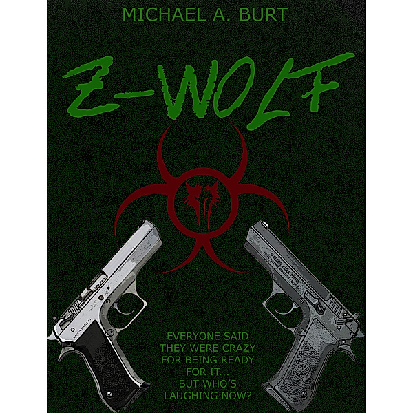 Z-Wolf, Michael A. Burt