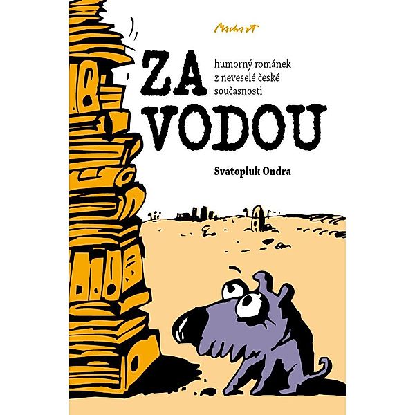 ZA VODOU, Svatopluk Ondra