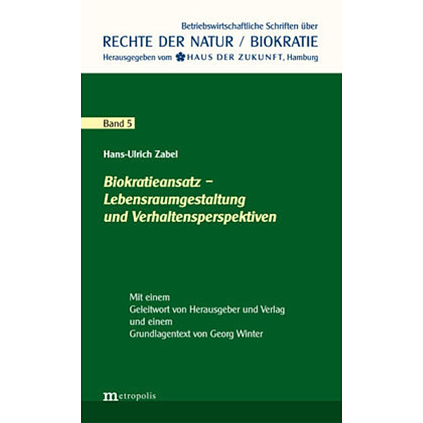 Zabel, H: Biokratieansatz - Lebensraumgestaltung und Verhalt, Hans-Ulrich Zabel