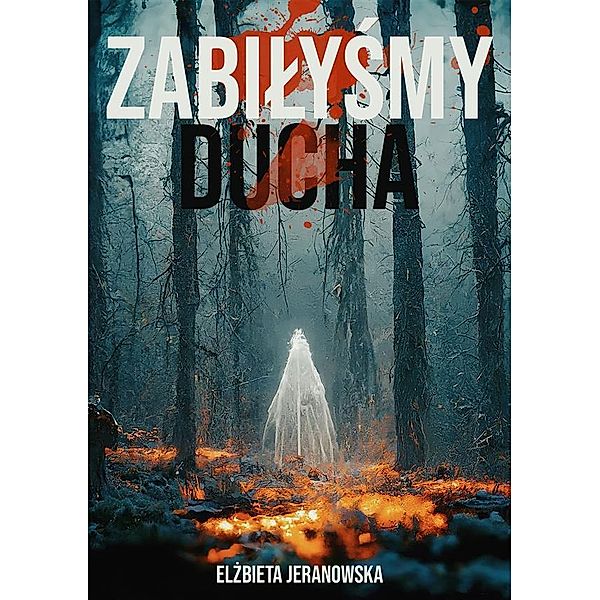 Zabilysmy ducha, Elzbieta Jeranowska