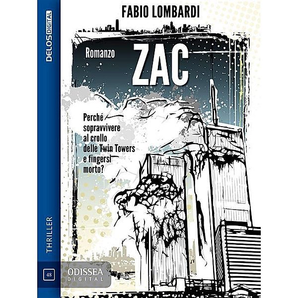 Zac / Odissea Digital, Fabio Lombardi