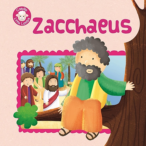 Zacchaeus / Candle Little Lambs, Karen Williamson