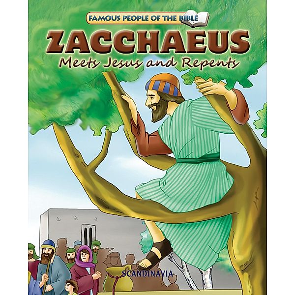 Zacchaeus Meets Jesus and Repents / Scandinavia, Joy Melissa Jensen