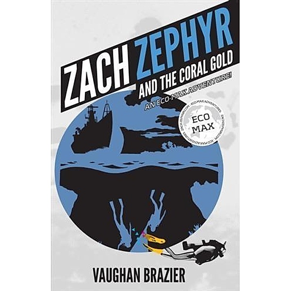 Zach Zephyr and the Coral Gold, Vaughan Brazier
