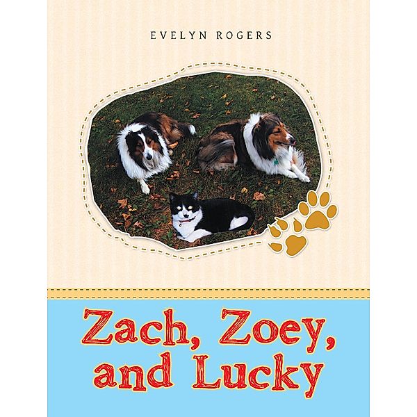 Zach, Zoey, and Lucky, Evelyn Rogers