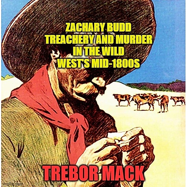 Zachary Budd U.S. Marshal, Trebor Mack