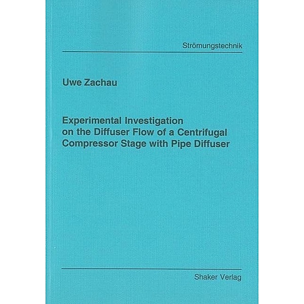 Zachau, U: Experimental Investigation on the Diffuser Flow o, Uwe Zachau