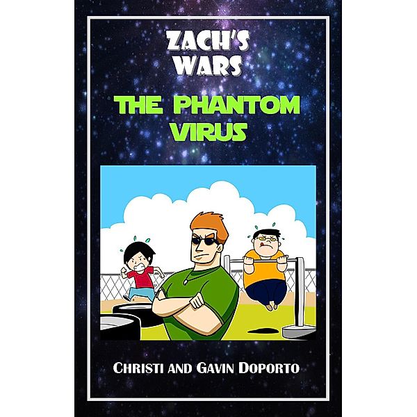 Zach's Wars 2: The Phantom Virus, Christi Doporto, Gavin Doporto