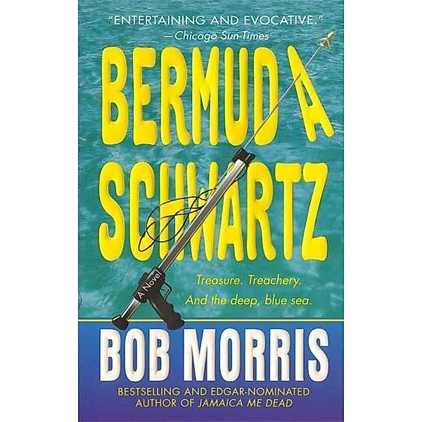 Zack Chasteen Series: 3 Bermuda Schwartz, Bob Morris