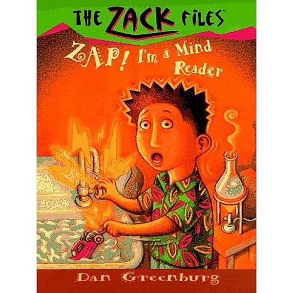 Zack Files 04: Zap! I'm a Mind Reader / The Zack Files Bd.4, Dan Greenburg, Jack E. Davis