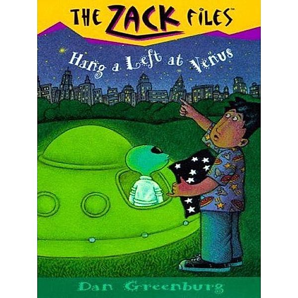 Zack Files 15: Hang a Left at Venus / The Zack Files Bd.15, Dan Greenburg