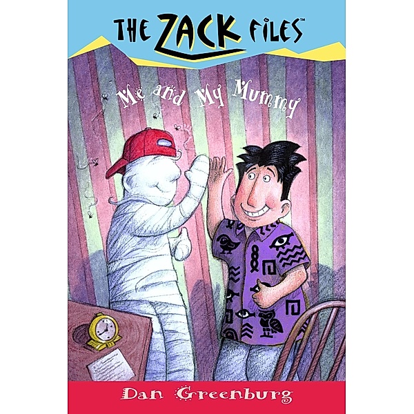 Zack Files 26: Me and My Mummy / The Zack Files Bd.26, Dan Greenburg